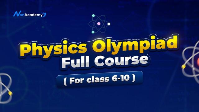 Physics Olympiad Full Course (For Class 9-10), Category C (Bangla Version)